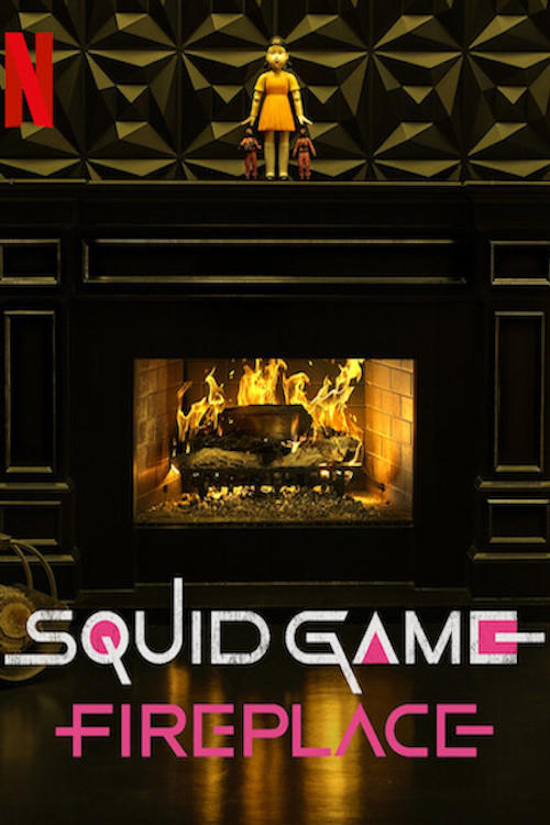 Poster for the movie "Squid Game: Fireplace"